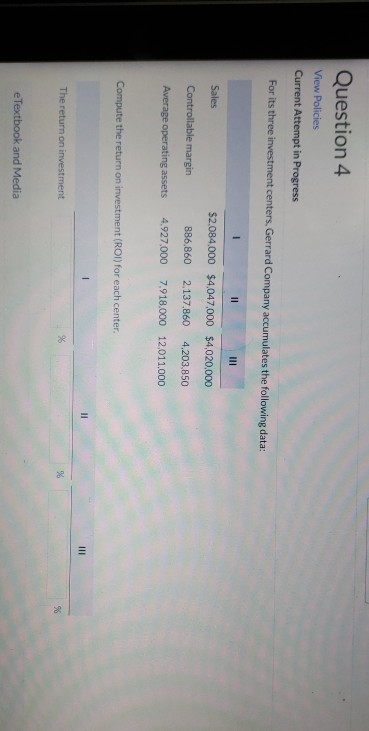 Question 4 View Policies Current Attempt in Progress For its three