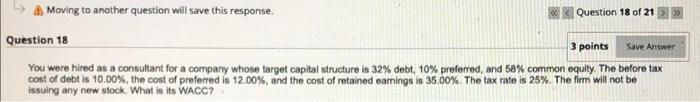  A Moving to another question will save this response Question 18