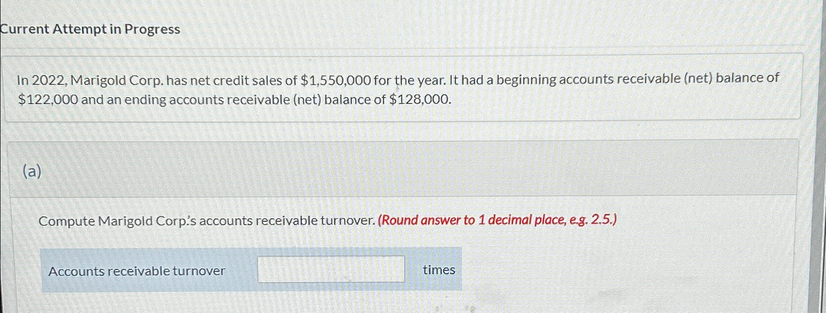  In 2022, Marigold Corp. has net credit sales of $1,550,000 for