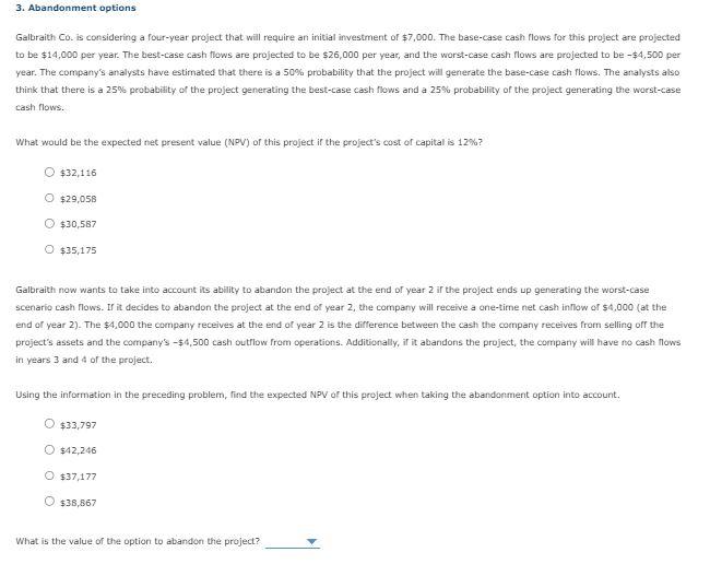  Galbraith Co. is considering a four-year project that will require an