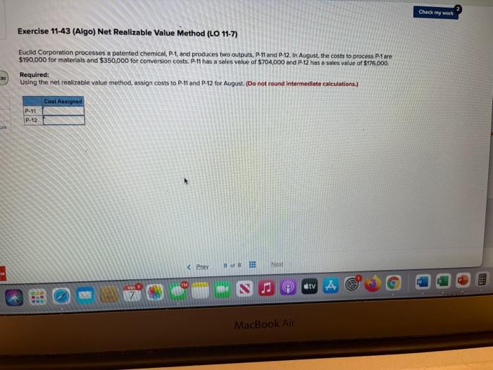  Check my work Exercise 11-43 (Algo) Net Realizable Value Method (LO