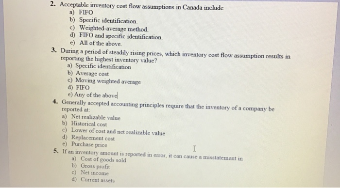  2. Acceptable inventory cost flow assumptions in Canada include a) FIFO