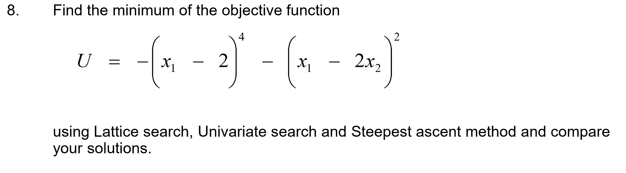 8. Find the minimum of the objective function U = (m