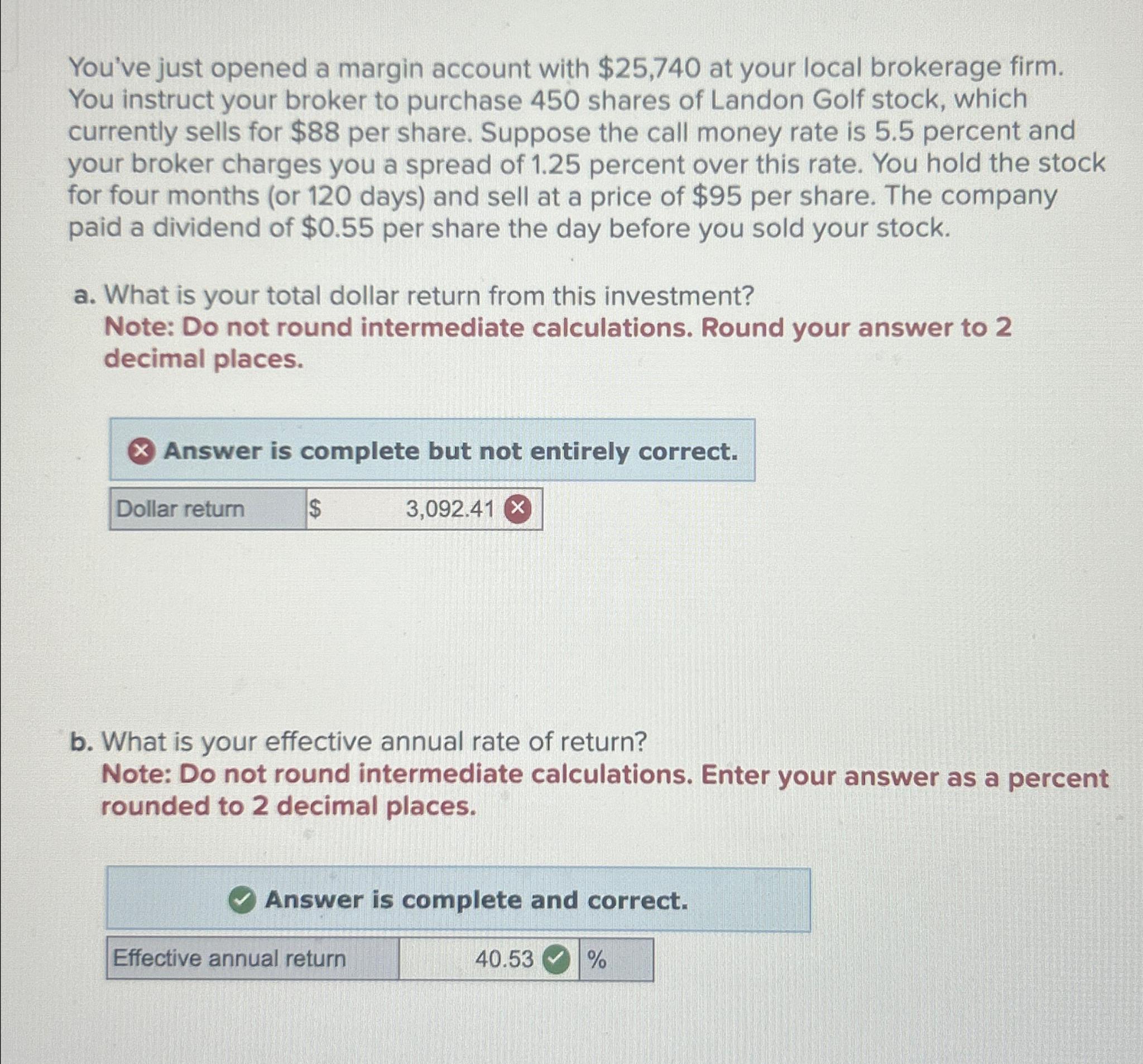  You've just opened a margin account with $25,740 at your local