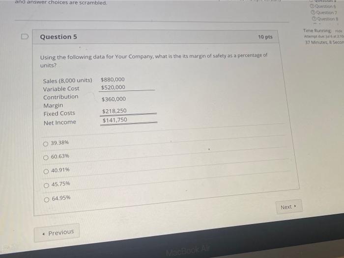  and answer choices are scrambled. Questions Question 7 0 Question Question