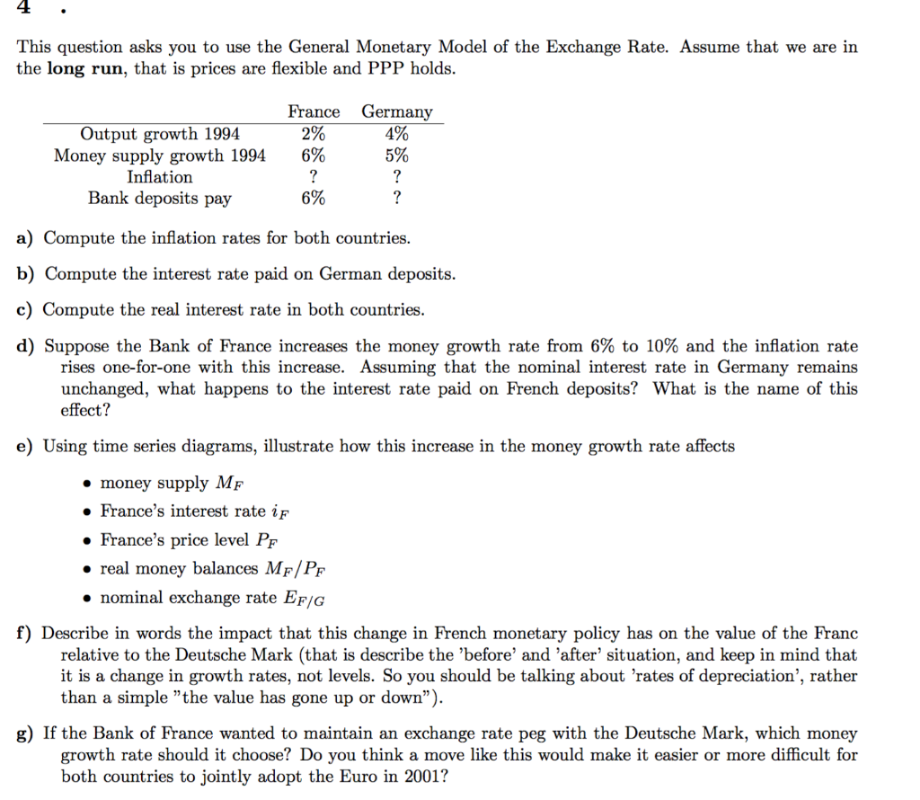 4 . This question asks you to use the General Monetary