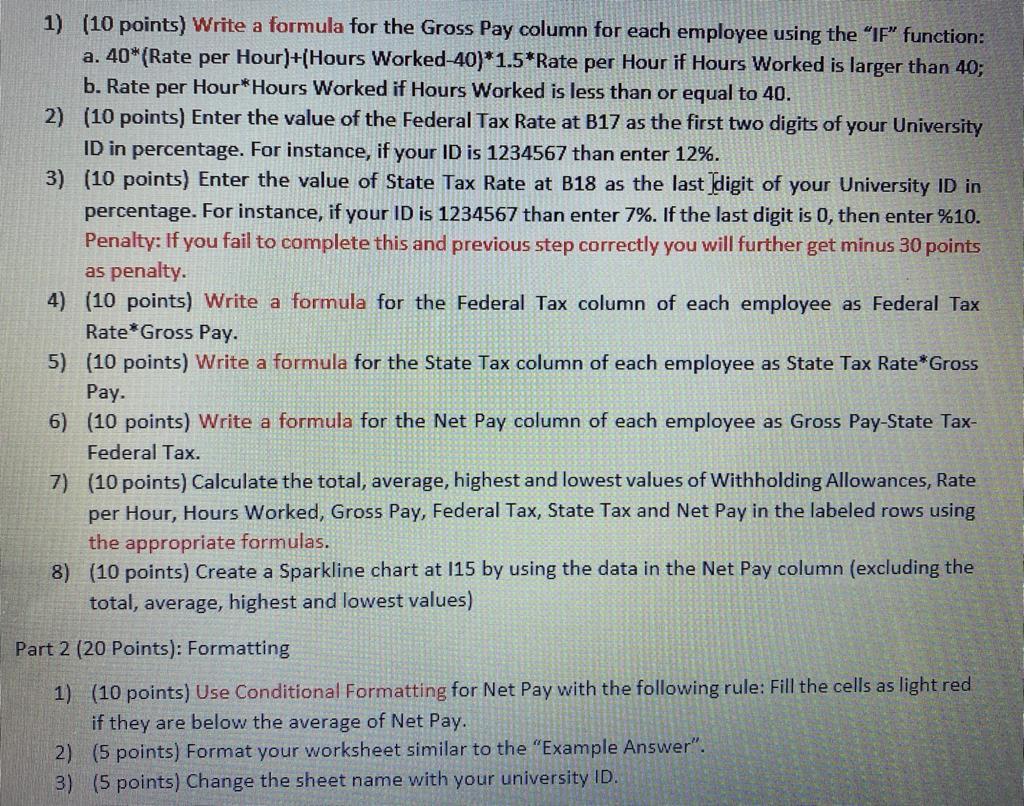  1) (10 points) Write a formula for the Gross Pay column