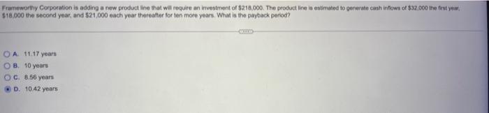  Frameworthy Coporation is adding a new product line that will require