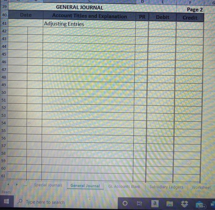 appropriate Journal and post as necessary to the Subsidiary Ledgers and General
