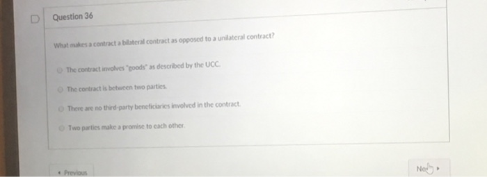 What makes a contract a bilateral contract as opposed to a