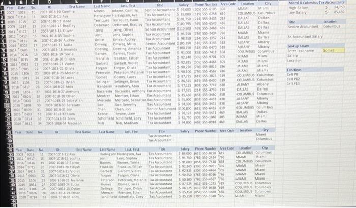 that person's salary. In cell P8, insert the DGET function to extract