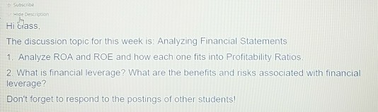  Subscribe Hide Description Hi Class The discussion topic for this week