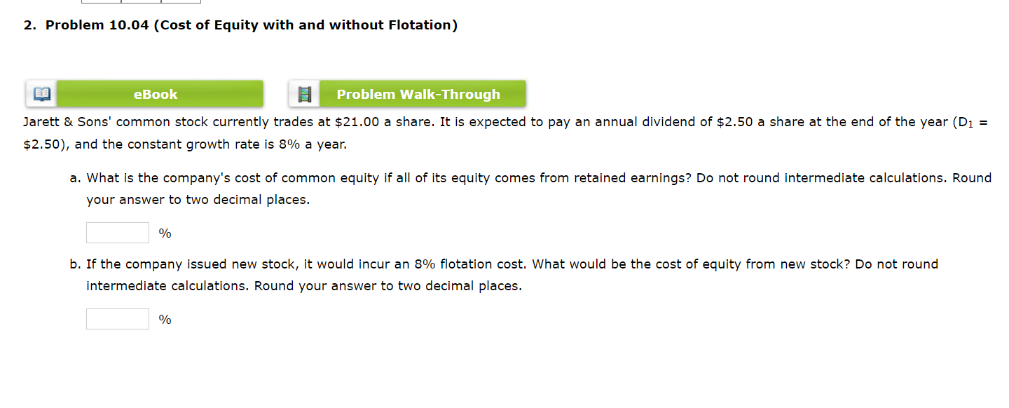 2. Problem 10.04 (Cost of Equity with and without Flotation) eBook