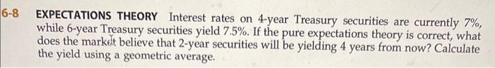 pls show work so i can understand answer EXPECTATIONS THEORY Interest rates