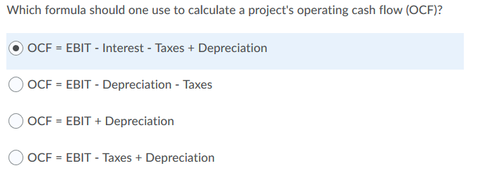  Which formula should one use to calculate a project's operating cash