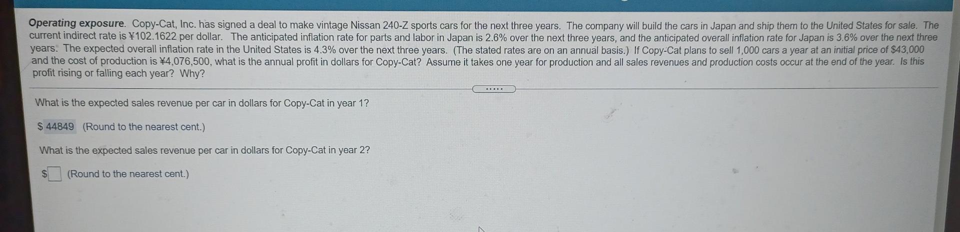  it has 10 part Operating exposure. Copy-Cat, Inc. has signed a