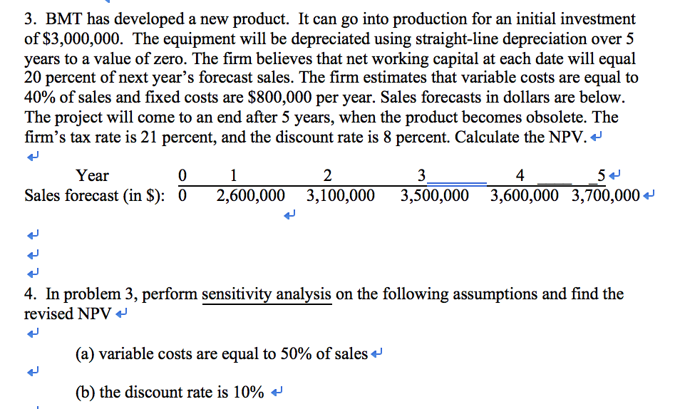 please using excel to solve the problem thanks 3. BMT has developed
