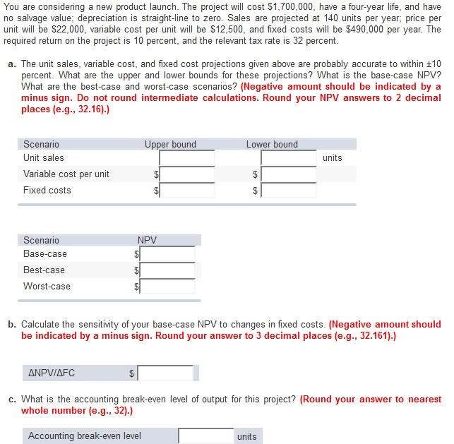  You are considering a new product launch. The project will cost