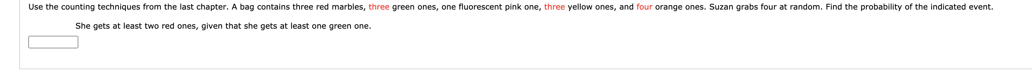 Use the counting techniques from the last chapter. A bag contains