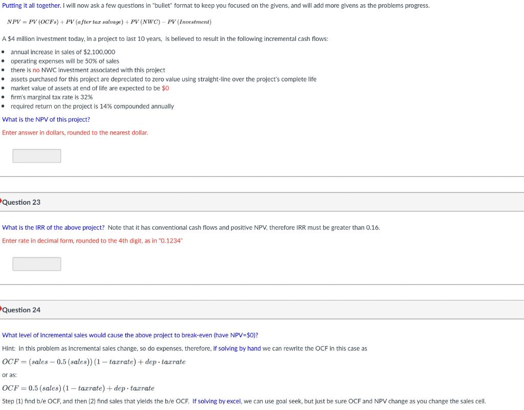 Putting it all together. I will now ask a few questions