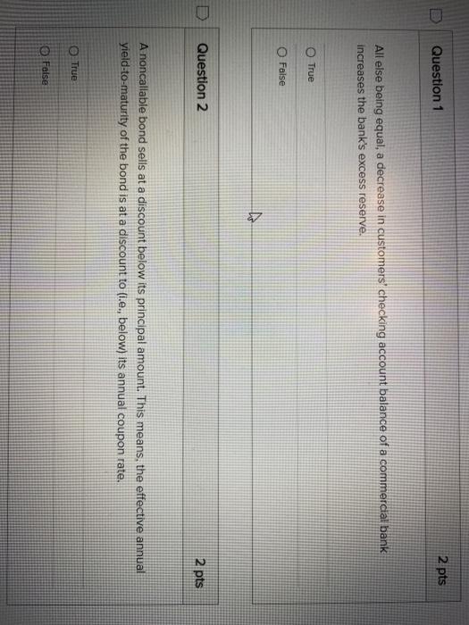  Question 1 2 pts All else being equal, a decrease in