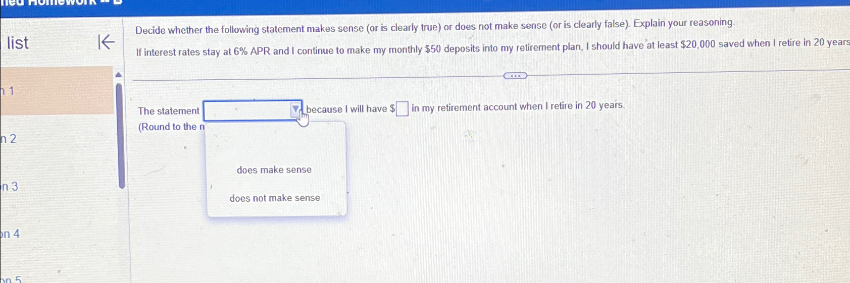  Decide whether the following statement makes sense (or is clearly true)