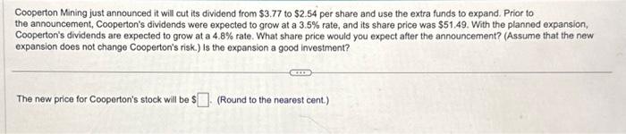  Cooperton Mining just announced it will cut its dividend from $3.77