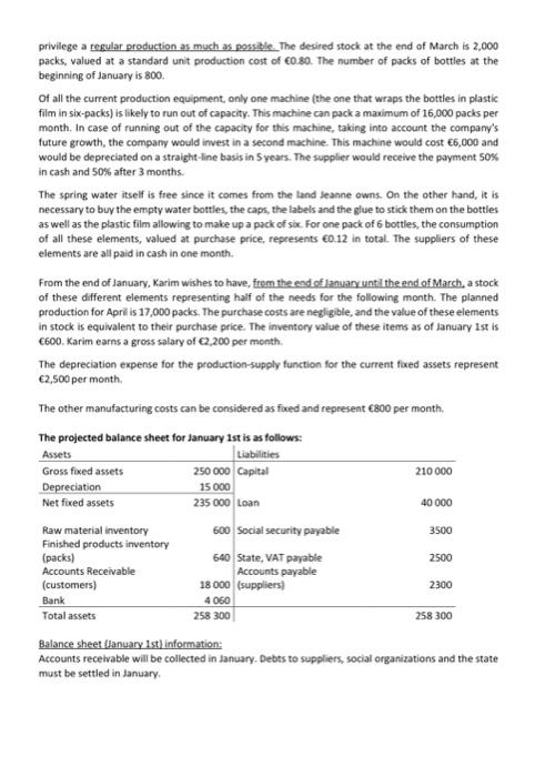 steps, for the first quarter of year N+1. 2) Complete the financial