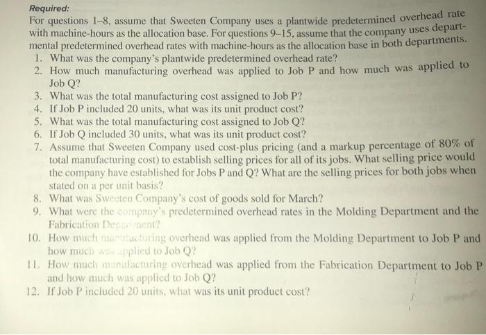 total Machine hours 3,000 2,000 Estimated total fixed overhead 12,000 13,000 Estimated