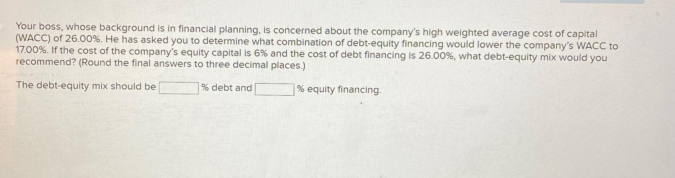  Your boss, whose background is in financial planning, is concerned about