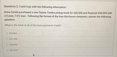 please help Questions 2, 3 and 4 go with the following information: