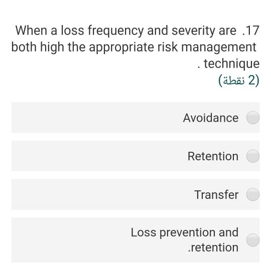  When a loss frequency and severity are .17 both high the