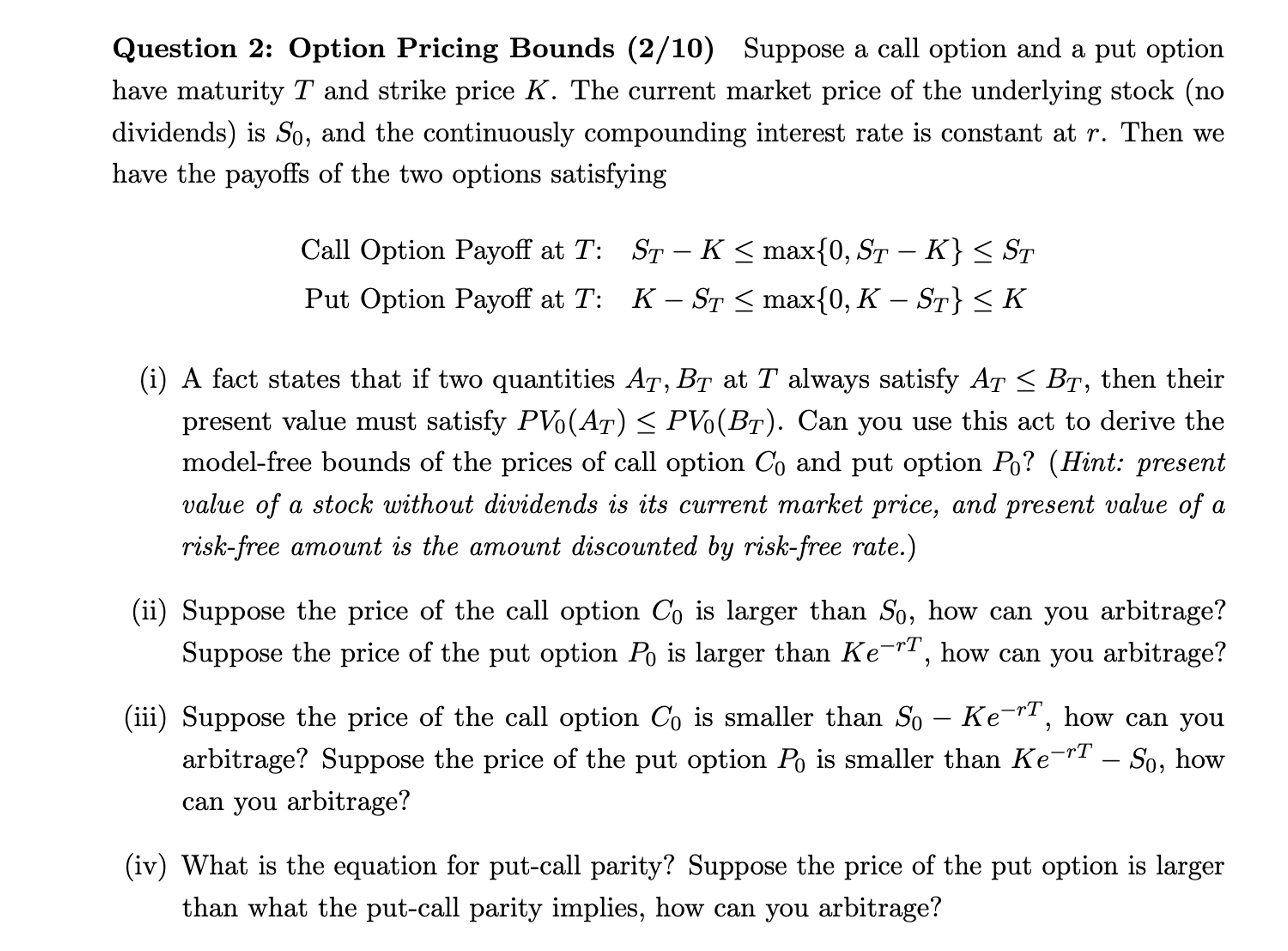  Question 2: Option Pricing Bounds (2/10) Suppose a call option and