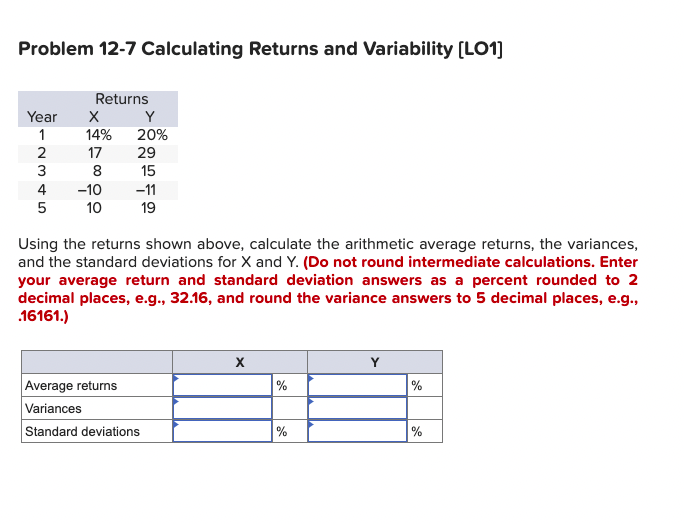  Problem 12-7 Calculating Returns and Variability [LO1] Using the returns shown