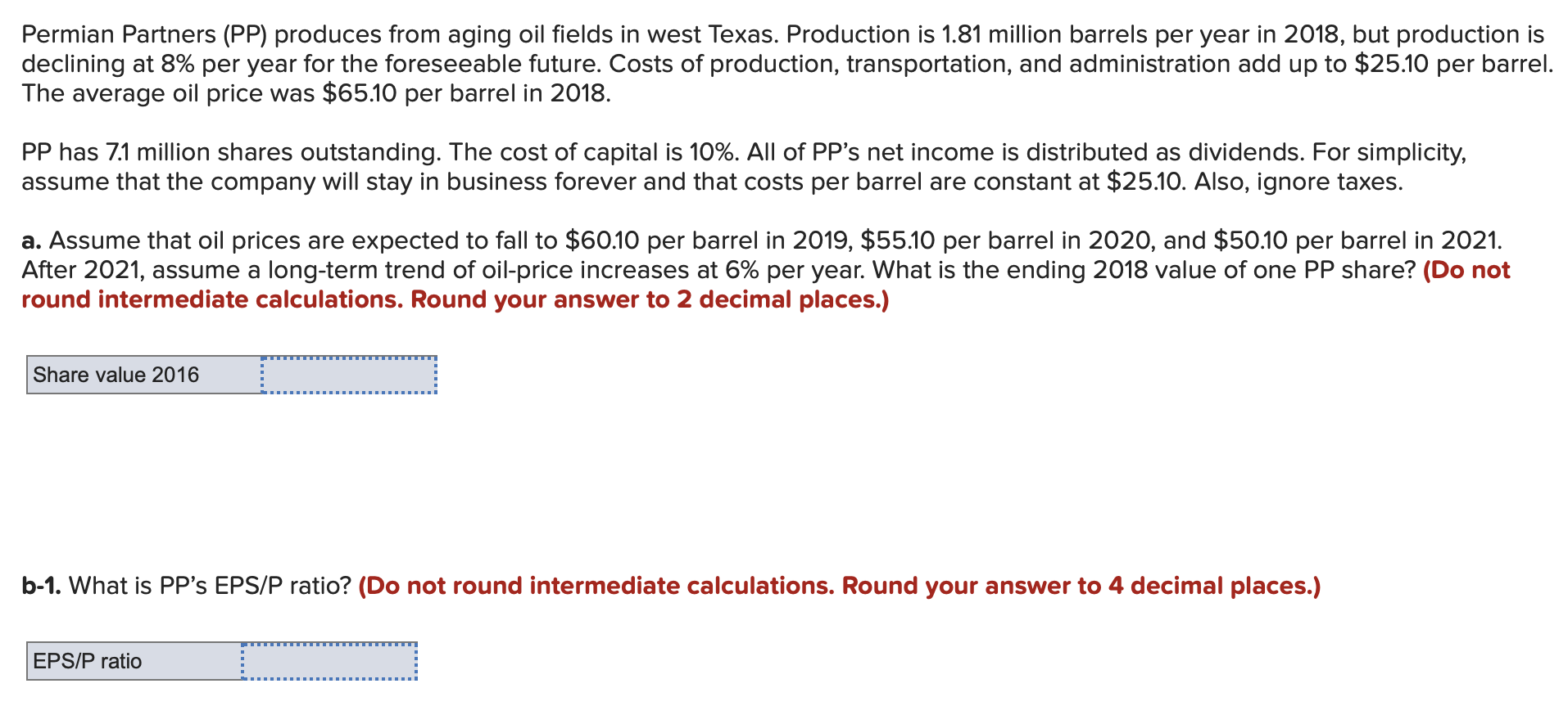 Please solve using Excel Permian Partners (PP) produces from aging oil fields