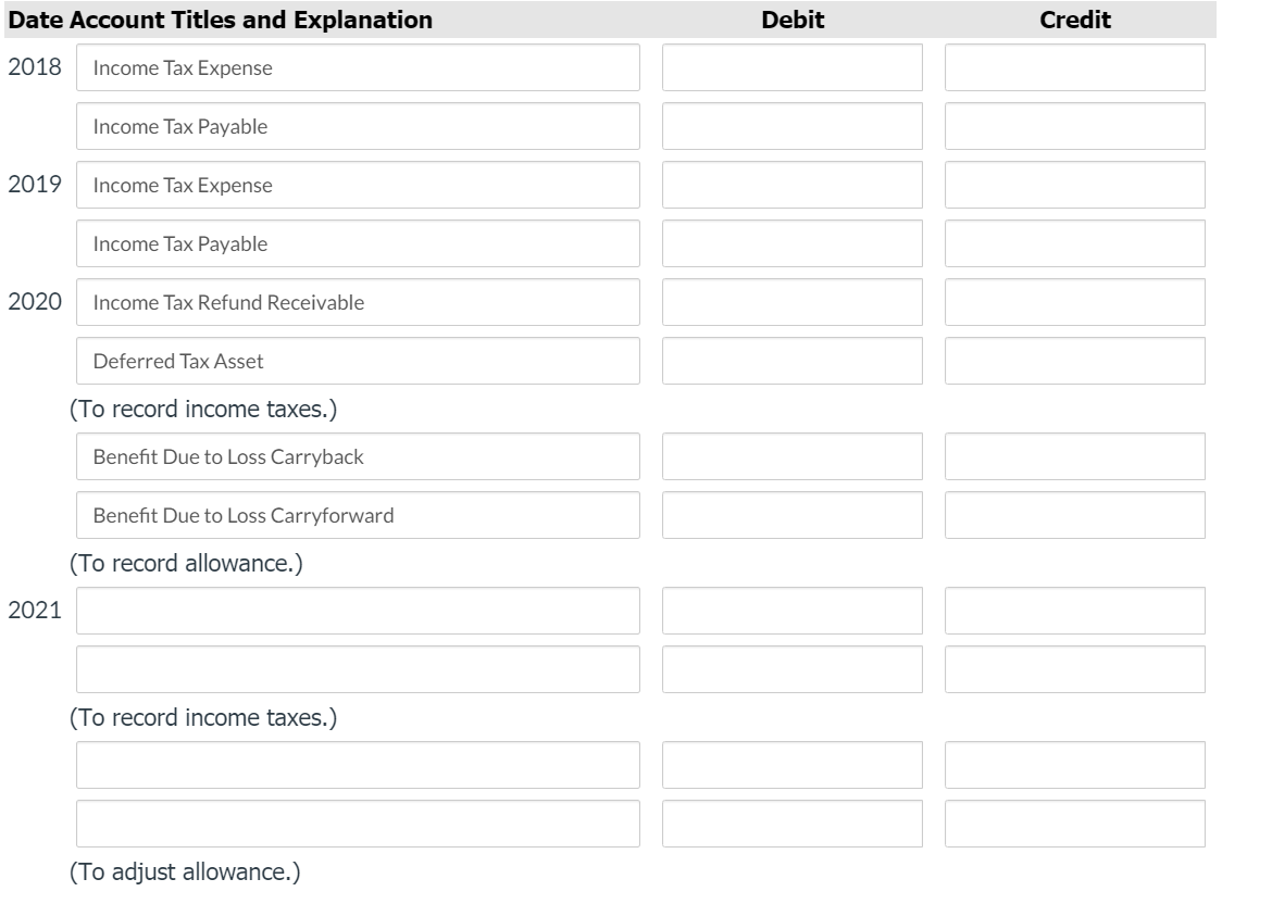 reports the following pretax income (loss) for both book and tax purposes.
