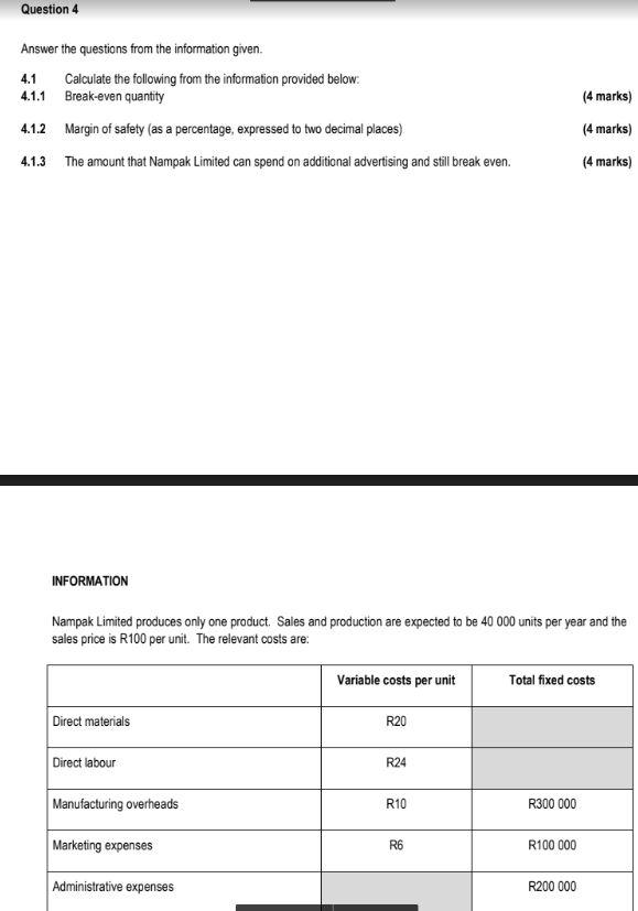  Question 4 Answer the questions from the information given. 4.1 Calculate