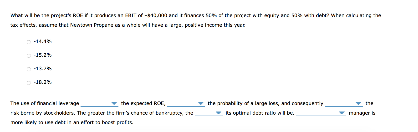 assets. The project will be financed with 100% equity. The company faces