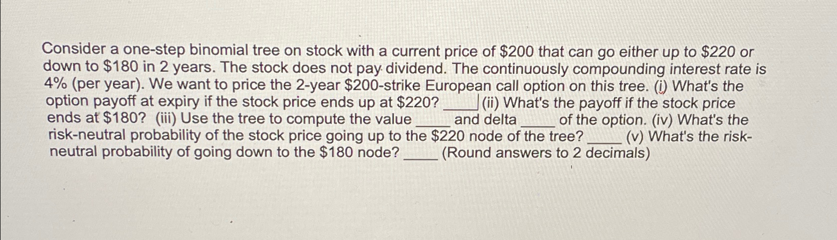  Consider a one-step binomial tree on stock with a current price