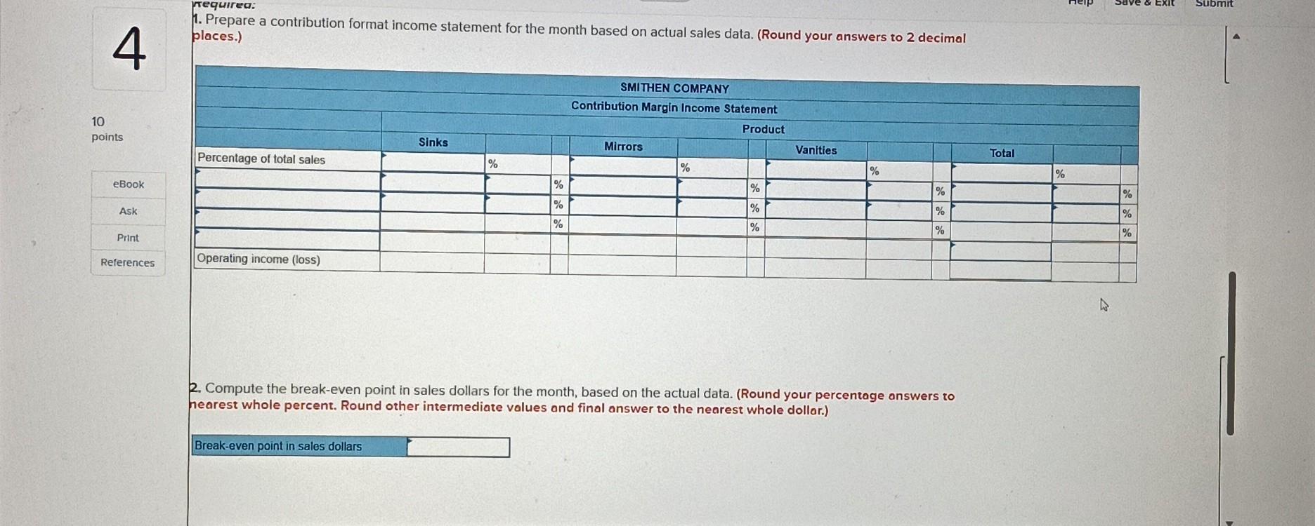few months. The company sells three products-sinks, mirrors, and vanities. Budgeted sales