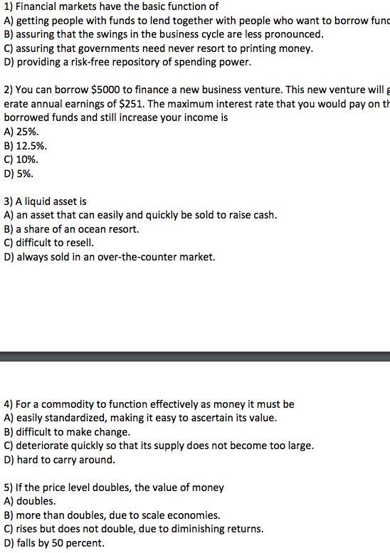 Please provide the answer for the following multiple choice questions: 1) Financial