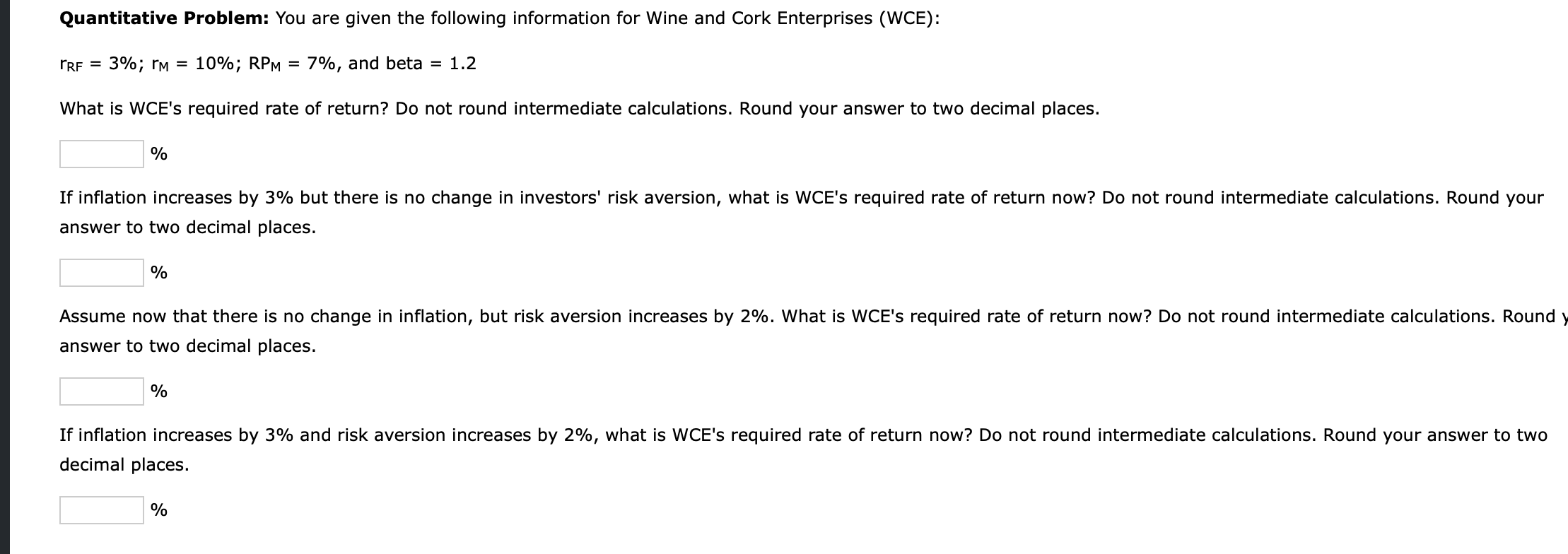  Quantitative Problem: You are given the following information for Wine and