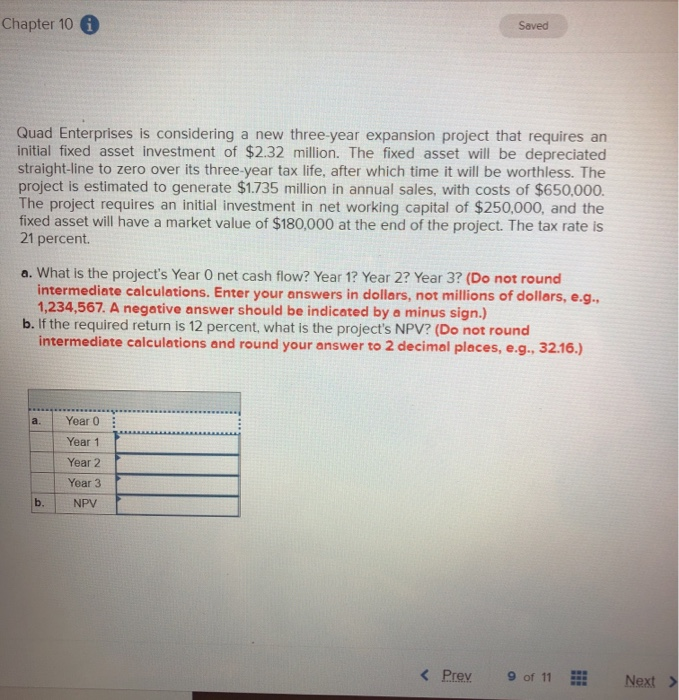  Chapter 10 A Saved Quad Enterprises is considering a new three-year