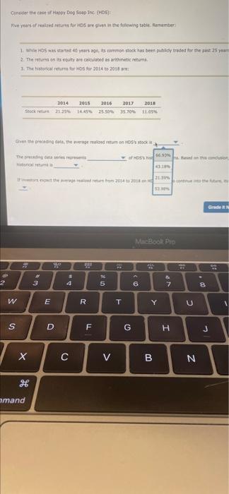 a given time period are called realized returns. Historical data on realized