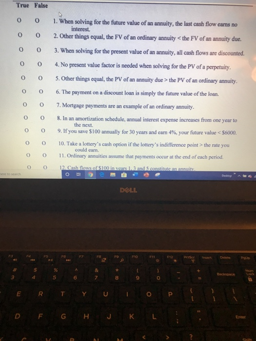 Please help with question 3, 8, 11 True False 0 0 0