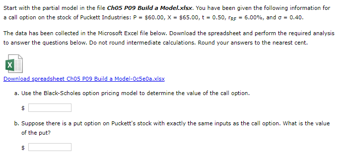 9 Excel Start with the partial model in the file Ch05 P09