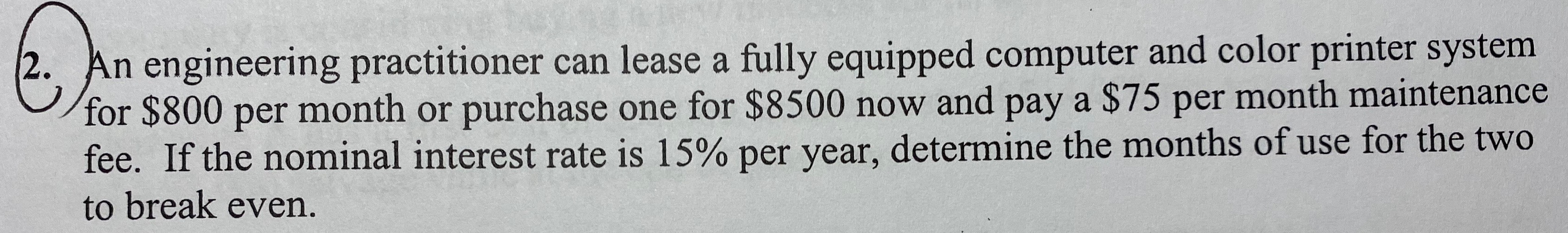 An engineering practitioner can lease a fully equipped computer and color