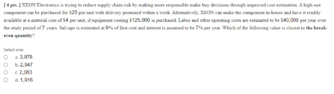 [ 4 pts. ) XEON Electronics is trying to reduce supply