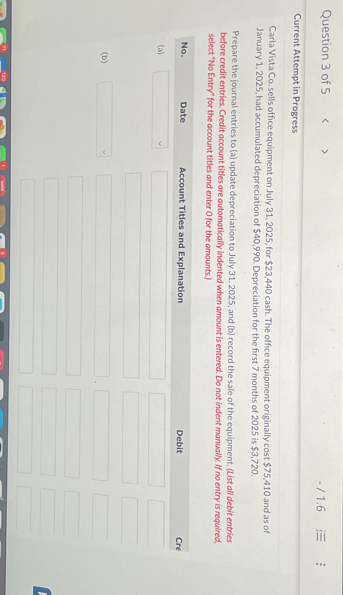  Question 3 of 5 -1.6 Current Attempt in Progress Carla Vista