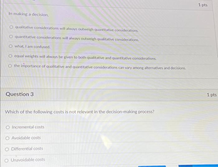 In making a decision, qualitative considerations will always outweigh quantitative considerations.